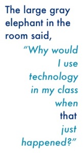 teaching with technology: why it's worth the risk