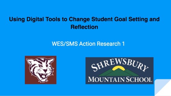 using digital tools to change student goal-setting and reflection