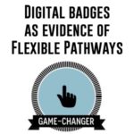 digital badges as evidence of flexible pathways