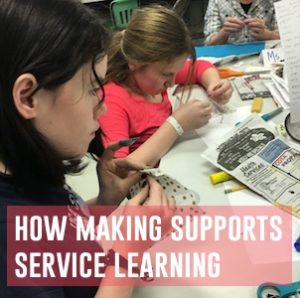 how making supports service learning