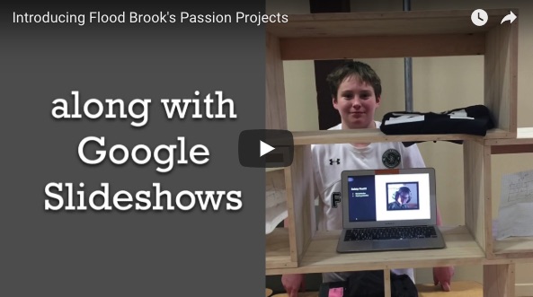 Flood Brook School passion projects